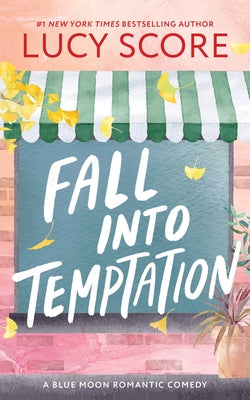 Fall Into Temptation by Score, Lucy