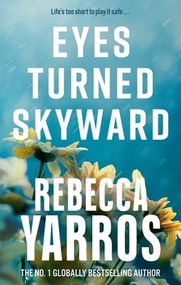 Eyes Turned Skyward by Yarros, Rebecca