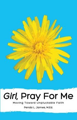 Girl, Pray for Me by James, Penda