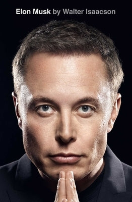 Elon Musk by Isaacson, Walter