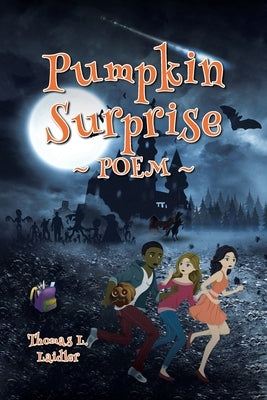 Pumpkin Surprise: Poem by Laidler, Thomas L.