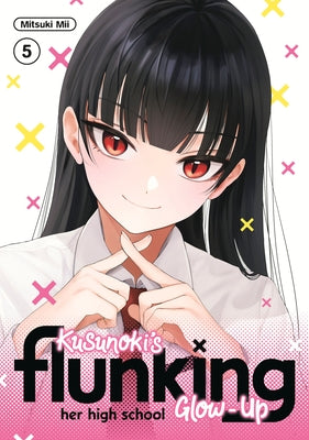 Kusunoki's Flunking Her High School Glow-Up 5 by MII, Mitsuki
