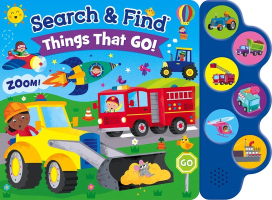 Search & Find: Things That Go (6-Button Sound Book) by Publishing, Kidsbooks