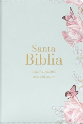 Biblia Rvr 1960 Letra S?per Gigante S?mil Piel Salvia Claro Bible Rvr 1960 Super Giant Print Leatherlike Light Sage Butterfly (Spanish Edition) by Reina Valera 1960