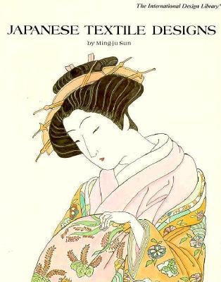 Japanese Textile Designs by Sun, Ming-Ju