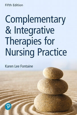 Complementary and Alternative Thera by Fontaine, Karen Lee