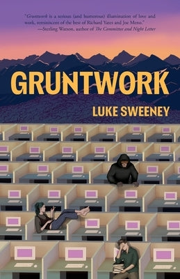 Gruntwork by Sweeney, Luke
