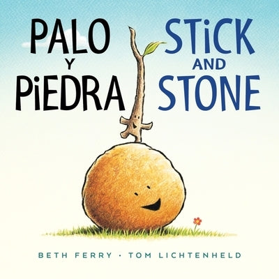 Palo Y Piedra/Stick and Stone Board Book: Bilingual English-Spanish by Ferry, Beth