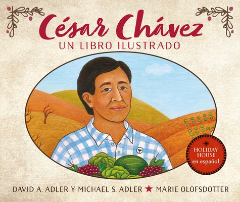 Cesar Chavez: Un Libro Ilustrado by Adler, David A.