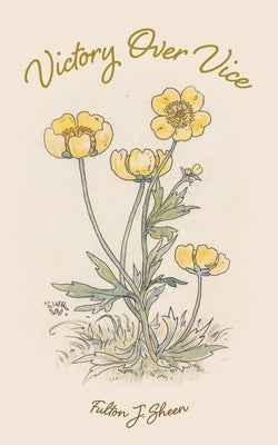 Victory Over Vice by Sheen, Fulton J.