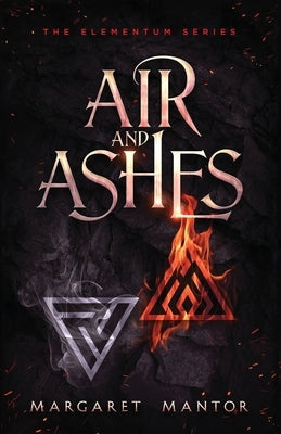 Air and Ashes: A Young Adult Science Fantasy Romance by Mantor, Margaret