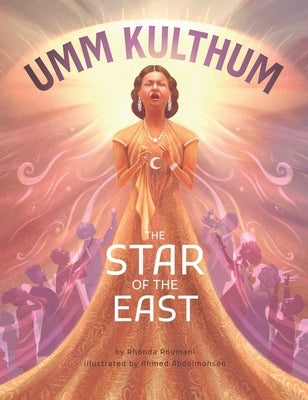 Umm Kulthum: The Star of the East by Roumani, Rhonda