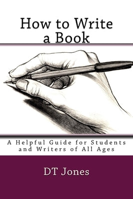 How to Write a Book by Jones, Dt