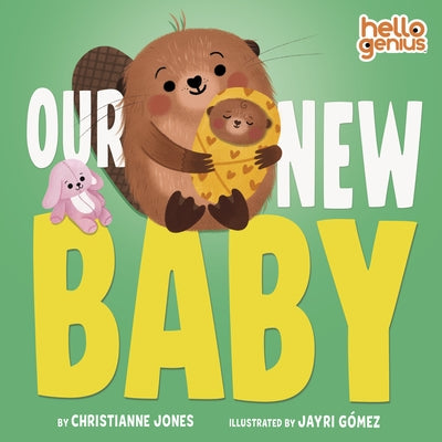 Our New Baby by Jones, Christianne