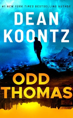 Odd Thomas: An Odd Thomas Novel by Koontz, Dean