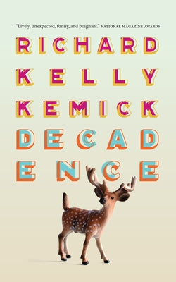 Decadence by Kemick, Richard Kelly