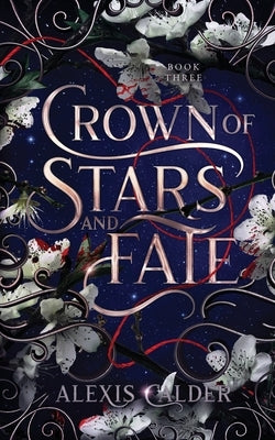 Crown of Stars and Fate by Calder, Alexis