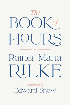 The Book of Hours by Rilke, Rainer Maria