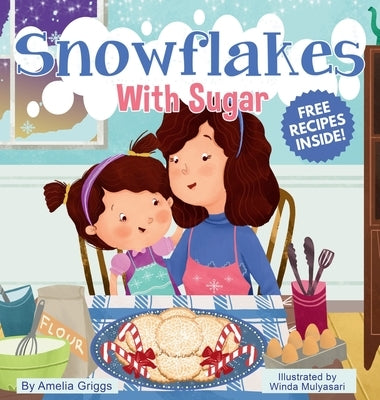 Snowflakes With Sugar by Griggs, Amelia