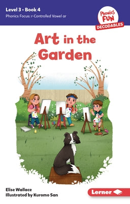 Art in the Garden: Book 4 by Wallace, Elise