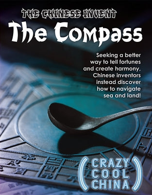 The Chinese Invent the Compass by Fitch, Kevin