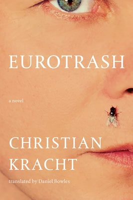 Eurotrash by Kracht, Christian