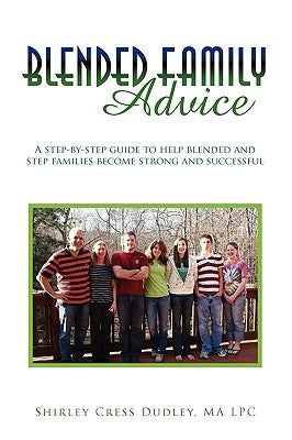 Blended Family Advice by Dudley, Shirley Cress Ma Lpc