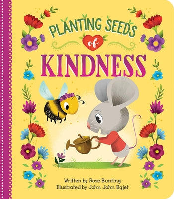 Planting Seeds of Kindness by Bunting, Rose