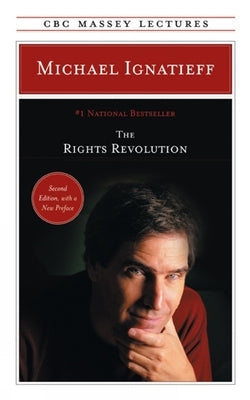 The Rights Revolution by Ignatieff, Michael