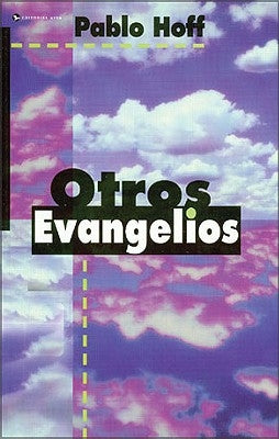 El Otros Evangelios by Hoff, Pablo