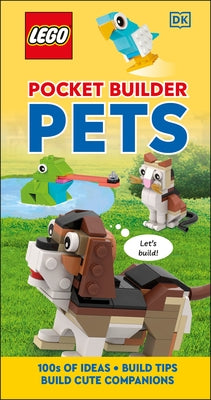 Lego Pocket Builder Pets: Build Cute Companions by Dk