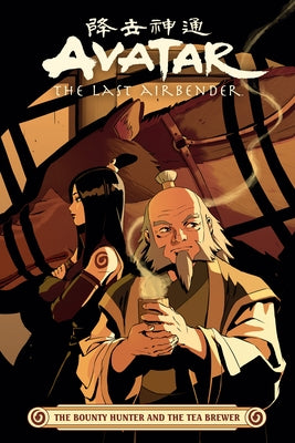 Avatar: The Last Airbender -- The Bounty Hunter and the Tea Brewer by Erin Hicks, Faith