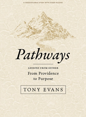 Pathways - Bible Study Book with Video Access by Evans, Tony