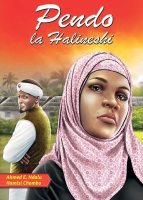 Pendo la Halineshi by Ndalu, Ahmed E.