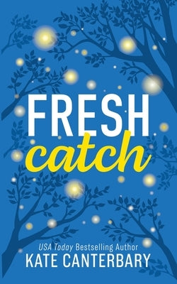 Fresh Catch by Canterbary, Kate