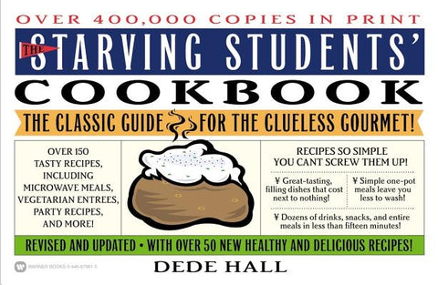 The Starving Students' Cookbook by Hall, Dede