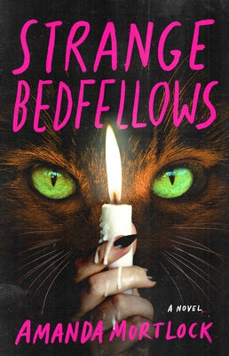 Strange Bedfellows by Mortlock, Amanda