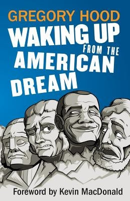 Waking Up from the American Dream by Hood, Gregory