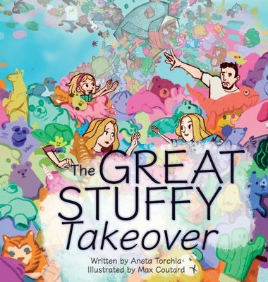 The Great Stuffy Takeover by Torchia, Aneta