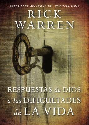 La Respuestas de Dios a las dificultades de la vida Softcover God's Answers to Life's Difficult Questions by Warren, Rick