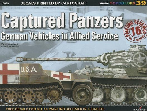 Captured Panzers: German Vehicles in Allied Service by Jaszcolt, Marek