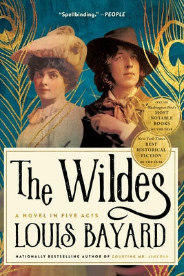 The Wildes: A Novel in Five Acts by Bayard, Louis