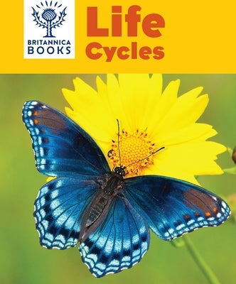 Britannica Books Life Cycles by Pi Kids