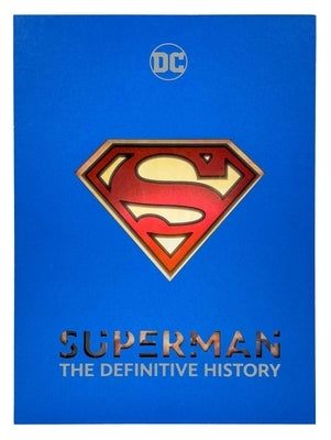 Superman: The Definitive History by Gross, Edward