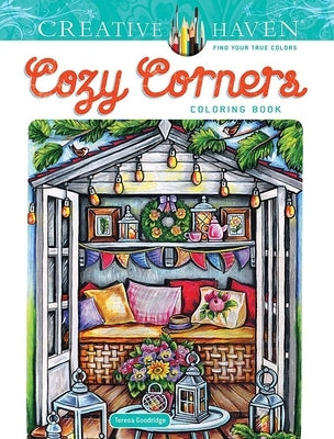 Creative Haven Cozy Corners Coloring Book by Goodridge, Teresa