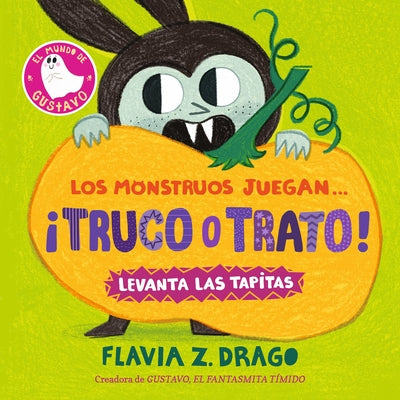 Los Monstruos Juegan... ¡Truco O Trato! by Drago, Flavia Z.