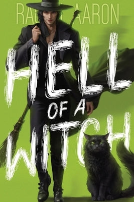 Hell of a Witch by Aaron, Rachel