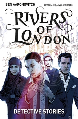 Rivers of London Vol. 4: Detective Stories (Graphic Novel) by Aaronovitch, Ben