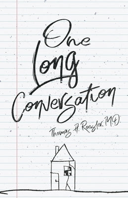 One Long Conversation by Roesler, Thomas A.