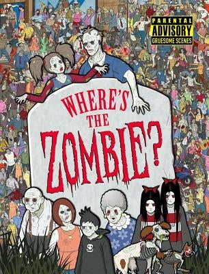 Where's the Zombie? by Moran, Paul